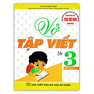 Sách - Vở Tập Viết Lớp 3 - Tập 2 (Dùng Chung Cho Các Bộ SGK Hiện Hành)