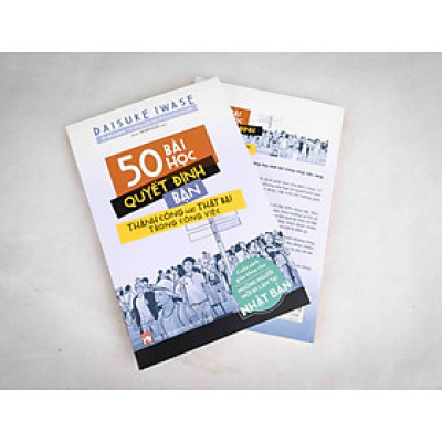 50 Bài Học Quyết Định Bạn Thành Công Hay Thất Bại Trong Công Việc