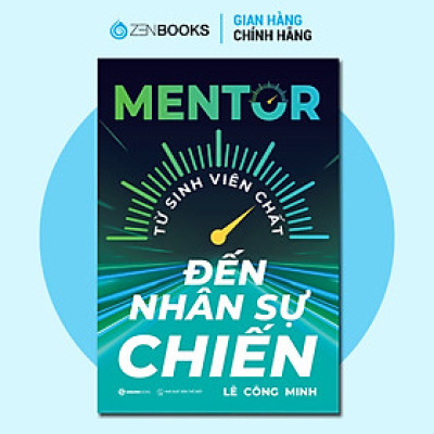 Sách - MENTOR - Từ Sinh Viên Chất Đến Nhân Sự Chiến