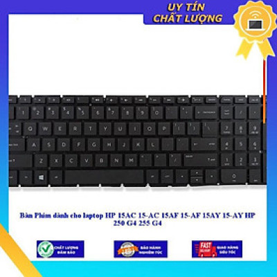Bàn Phím dùng cho laptop HP 15AC 15-AC 15AF 15-AF 15AY 15-AY HP 250 G4 255 G4 - Hàng Nhập Khẩu New Seal