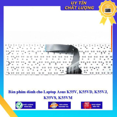 Bàn phím dùng cho Laptop Asus K55V K55VD K55VJ K55VS K55VM  - Hàng Nhập Khẩu New Seal