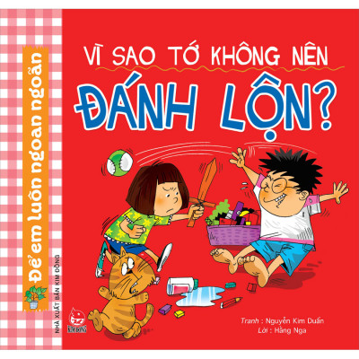 Combo Để Em Luôn Ngoan Ngoan – Vì Sao Tớ Không Nên (10 Cuốn)