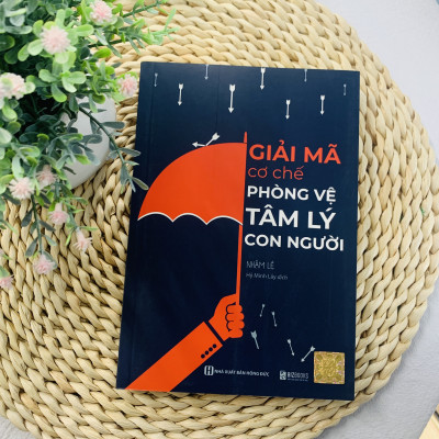 Giải Mã Cơ Chế Phòng Vệ Tâm Lý Con Người