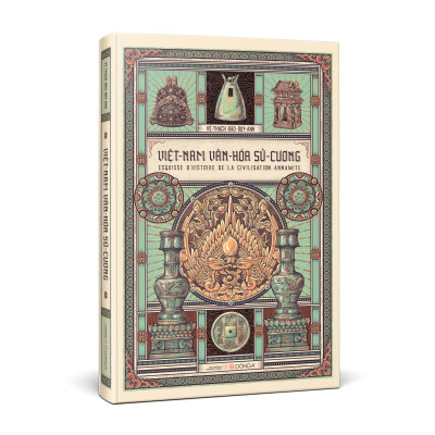 VIỆT NAM VĂN HOÁ SỬ CƯƠNG - Đào Duy Anh - (Ấn Phẩm Bìa Cứng)