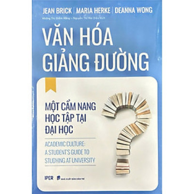 Văn Hoá Giảng Đường - Một Cẩm Nang Học Tập Tại Đại Học (QV)