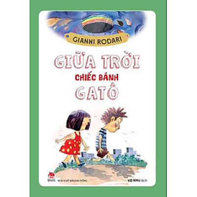 Giữa trời chiếc bánh GATÔ