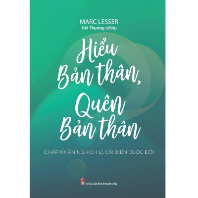 Hiểu Bản Thân , Quên Bản Thân