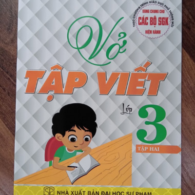 Sách - Vở Tập Viết Lớp 3 - Tập 2 (Dùng Chung Cho Các Bộ SGK Hiện Hành)
