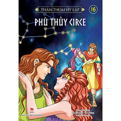 Sách -Thần thoại Hy Lạp - Tập 16: Phù thủy Circe