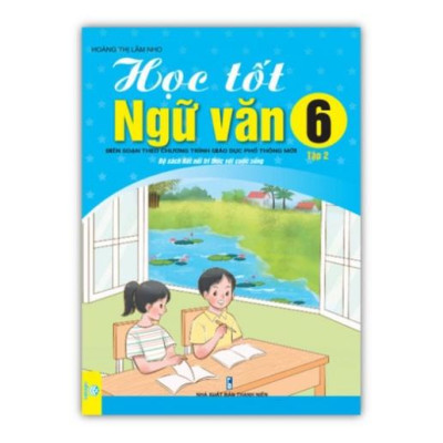 Sách - Combo Học Tốt Ngữ Văn Lớp 6 tập 1 + 2 Biên soạn theo CT GDPT mới (Kết Nối)