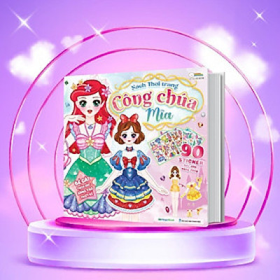 Sách - Thời Trang Công Chúa Mia - Bóc Dán Hơn 90+ Stickers Váy, Phụ Kiện Xinh Đẹp Cho Bé Gái - Megabook