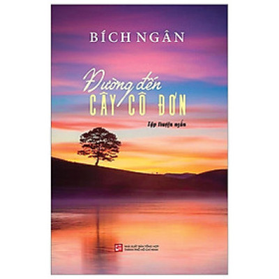 Đường Đến Cây Cô Đơn