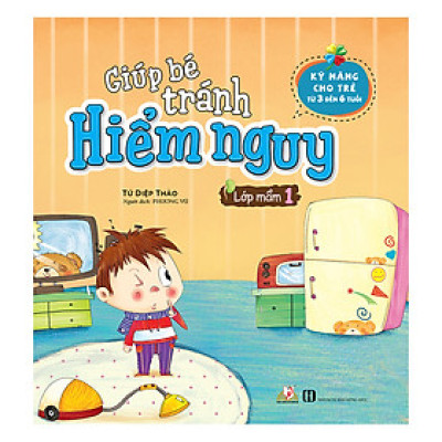 Giúp Bé Tránh Hiểm Nguy - Lớp Mầm 1
