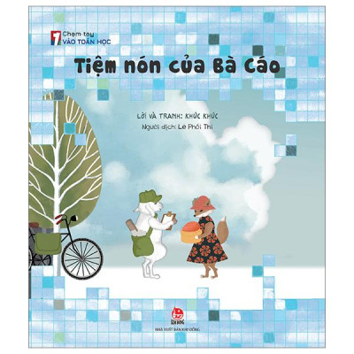 Chạm Tay Vào Toán Học - Tiệm Nón Của Bà Cáo