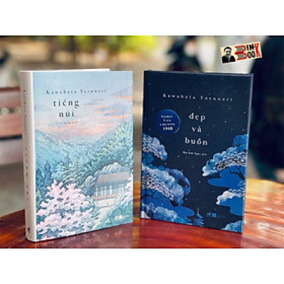 (Combo 2 cuốn bìa cứng – Nobel Văn chương 1968) ĐẸP VÀ BUỒN - TIẾNG NÚI - Kawabata Yasunari - Nhã Nam – Nxb Thế Giới – Nxb Hà Nội