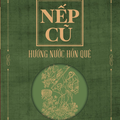 Bộ sách NẾP CŨ gồm 7 cuốn - Nhà văn Toan Ánh