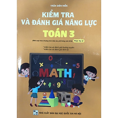 Kiểm tra và đánh giá năng lực Toán lớp 3 học kỳ 2