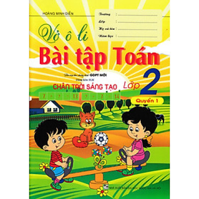 VỞ Ô LI BÀI TẬP TOÁN LỚP 2 - QUYỂN 1 (DÙNG KÈM SGK CHÂN TRỜI SÁNG TẠO)_HA
