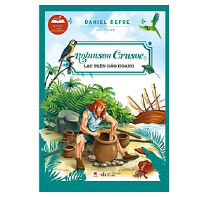 Danh Tác Trong Nhà Trường - Robinson Crusoe Lạc Trên Hoang Đảo - Tái Bản 2024 (HH)