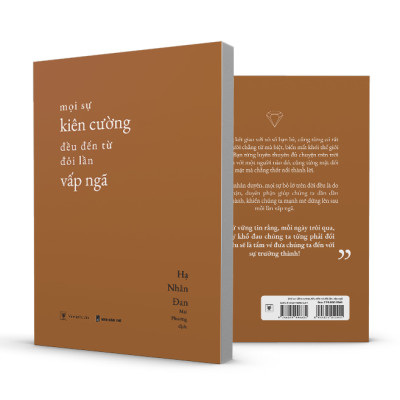 Sách Mọi Sự Kiên Cường Đều Đến Từ Đôi Lần Vấp Ngã (AZ)\