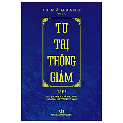 Tư Trị Thông Giám - Tập 9 - Tác Giả Tư Mã Quang (TTT)