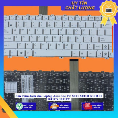 Bàn Phím dùng cho Laptop Asus Eee PC X101 X101H X101CH 1011CX 1011PX - MÀU TRẮNG - Hàng Nhập Khẩu New Seal