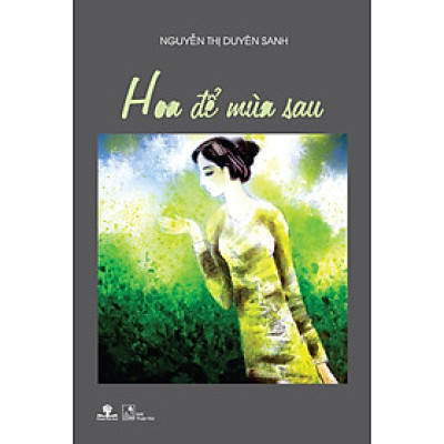 Hoa Để Mùa Sau
