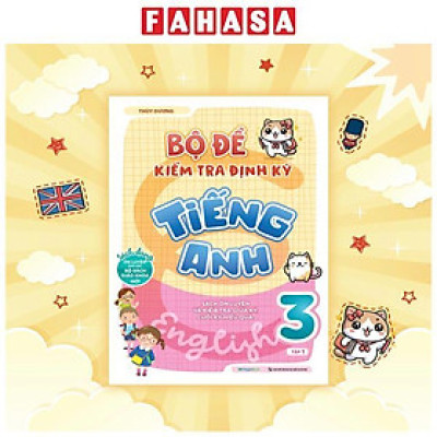 Sách - Bộ Đề Kiểm Tra Định Kỳ Tiếng Anh Lớp 3 - Tập 1
