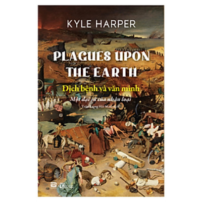 Dịch Bệnh Và Văn Minh - Một Đại Sử Của Nhân Loại (PB)
