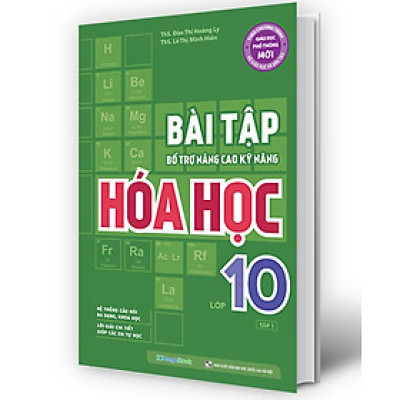 Bài Tập Bổ Trợ Nâng Cao Kỹ Năng Hóa Học Lớp 10 - Tập 1_MEGABOOK
