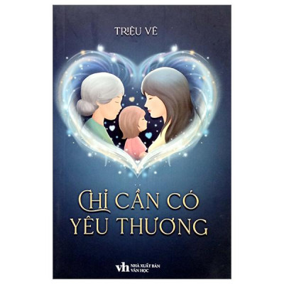 Sách - Chỉ Cần Có Yêu Thương