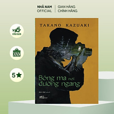 Sách - Bóng ma nơi đường ngang (Takano Kazuaki) (Nhã Nam Official)