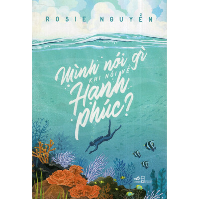 Mình Nói Gì Khi Nói Về Hạnh Phúc - Tặng Kèm Sổ Tay