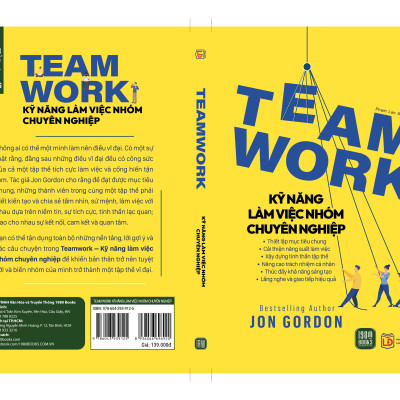 Team Work - Kỹ Năng Làm Việc Nhóm Chuyên Nghiệp