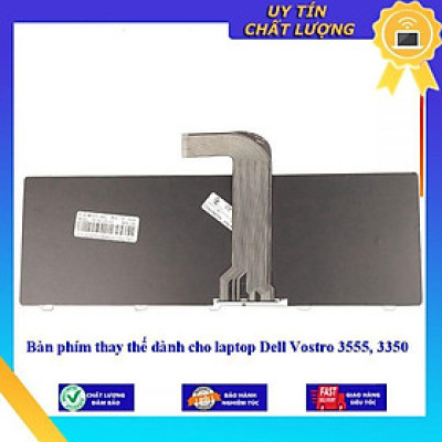 Bàn phím dùng cho laptop Dell Vostro 3555 3350  - Hàng Nhập Khẩu New Seal