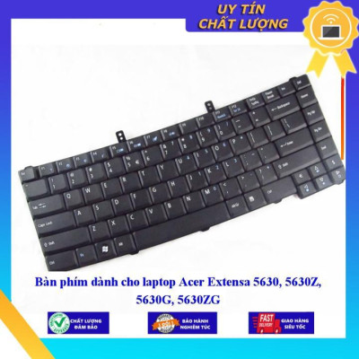 Bàn phím dùng cho laptop Acer Extensa 5630 5630Z 5630G 5630ZG  - Hàng Nhập Khẩu New Seal