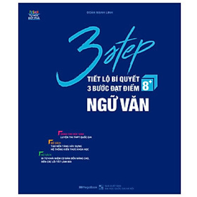 3 Step - Tiết Lộ Bí Quyết 3 Bước Đạt Điểm 8+ Ngữ Văn