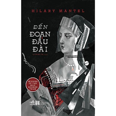 Sách Đến đoạn đầu đài (Phần tiếp theo của Lâu đài sói) - Nhã Nam - BẢN QUYỀN