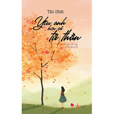 Sách: Yêu Anh Hơn Cả Tử Thần