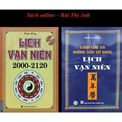 Sách - Combo 2 cuốn Lịch Vạn Niên 2000-2120 và Luận Giải và Hướng Dẫn Sử Dụng Lịch Vạn Niên