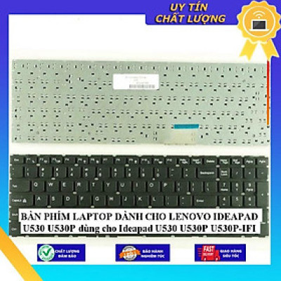 BÀN PHÍM LAPTOP dùng cho LENOVO IDEAPAD U530 U530P dùng cho Ideapad U530 U530P U530P-IFI - Hàng Nhập Khẩu New Seal