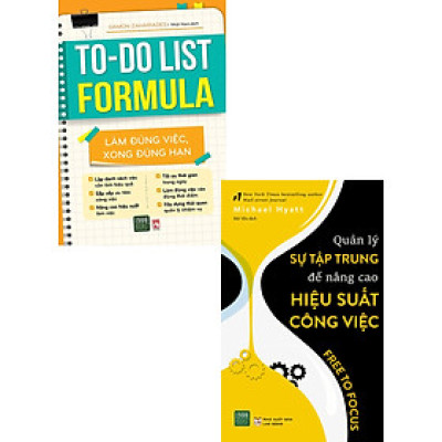 Combo Quản Lý Sự Tập Trung Để Nâng Cao Hiệu Suất Công Việc + Làm Đúng Việc Xong Đúng Hạn (Bộ 2 Cuốn)