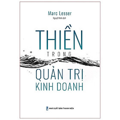 Sách: Thiền Trong Quản Trị Kinh Doanh