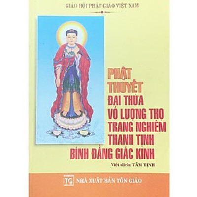Sách - Phật Thuyết Đại Thừa Vô Lượng Thọ Trang Nghiêm Thanh Tịnh Bình Đẳng Giác Kinh - Bìa Mềm - Tổ In Ấn Kinh Phật