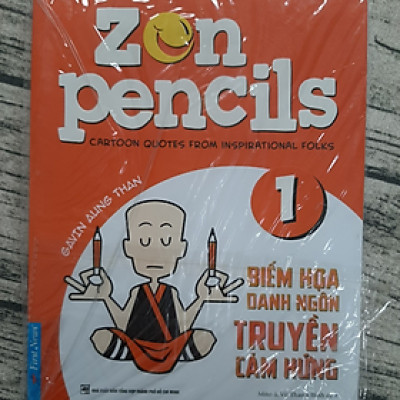 Zen Pencils - Biếm Họa Danh Ngôn Truyền Cảm Hứng (Tập 1)