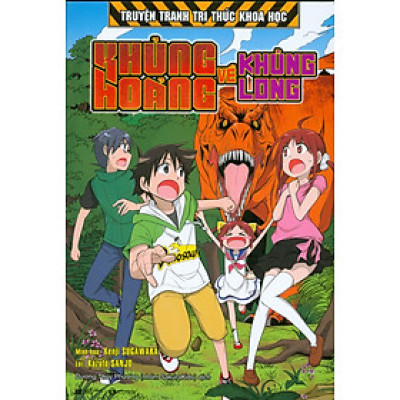 Truyện Tranh Tri Thức Khoa Học - KHỦNG HOẢNG VỀ KHỦNG LONG (Bản in màu)