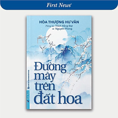 Sách - Đường Mây Trên Đất Hoa - Nguyên Phong - First News