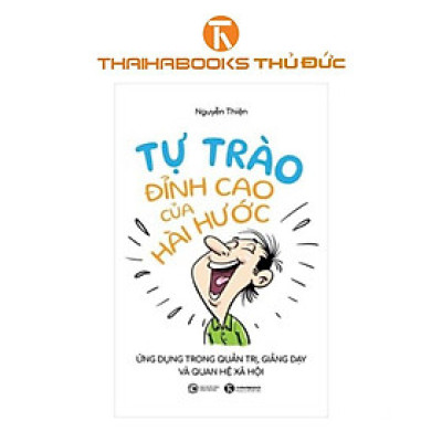 Sách - Tự Trào - Đỉnh Cao Của Hài Hước - Thái Hà Books