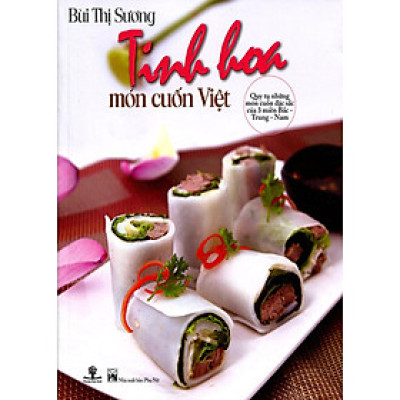 Sách - Tinh Hoa Món Cuốn Việt - Chính Thông Book