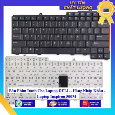 Bàn Phím dùng cho Laptop DELL Laptop Inspiron 500M  - Hàng Nhập Khẩu New Seal